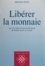 Libérer la monnaie. Les contributions monétaires de Mises, Rueff et Hayek