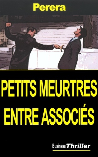 Bruno Perera - Petits Meurtres Entre Associes.