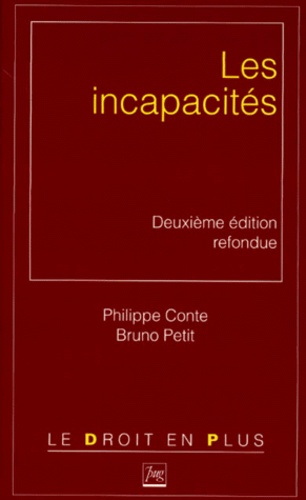 Bruno Petit et Philippe Conte - Les Incapacites. 2eme Edition.