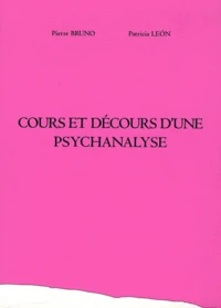 Cours et décours d'une psychanalyse