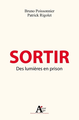 Sortir. Des lumières en prison