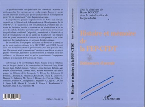 Bruno Poucet et Jacques André - Histoire et mémoire de la FEP-CFDT - Bâtisseurs d'avenir.