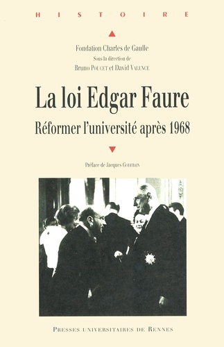 Bruno Poucet et David Valence - La loi Edgar Faure - Réformer l'université après 1968.