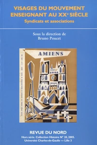 Visages du mouvement enseignant au XXe siècle