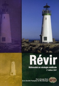 Bruno Pozzetto et  Groupe Révir - Révir 2007 - Référentiel en virologie médicale.