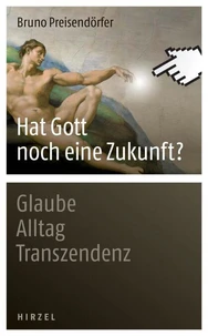 Hat Gott noch eine Zukunft?
