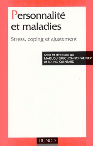Bruno Quintard et  Collectif - Personnalite Et Maladies. Stress, Coping Et Adjustement.