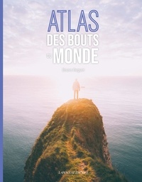 Bruno Reguet - Atlas des bouts du monde.