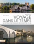 Bruno Reguet - Voyage dans le temps - Le patrimoine français reconstitué en 3D.