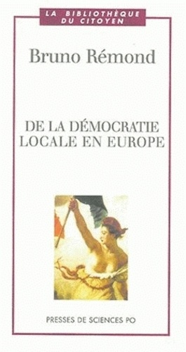 Bruno Rémond - De La Democratie Locale En Europe.