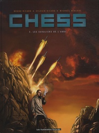 Bruno Ricard et Sylvain Ricard - Chess Tome 2 : Les cavaliers de l'aube.