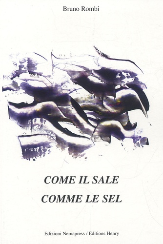 Bruno Rombi - Comme le sel, Come il sale - Edition bilingue français-italien.