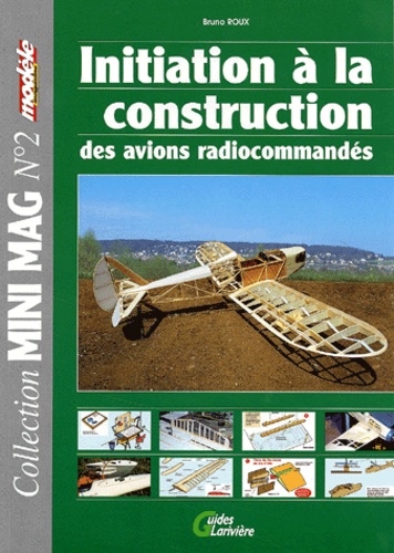 Initiation A La Construction Des Avions de Bruno Roux - Livre - Decitre