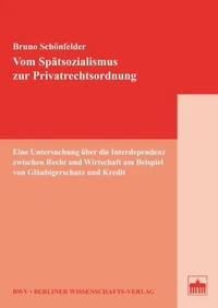 Vom Spätsozialismus zur Privatrechtsordnung