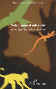 Notre animal intérieur et les théories de la créativité