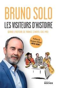 Téléchargement de livres pdf Rapidshare Les visiteurs d'histoire  - Quand l'histoire de France s'invite chez moi