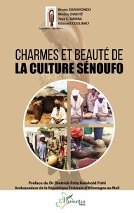 Bruno Ssennyondo et Madou Diakité - Charmes et beauté de la culture Sénoufo.