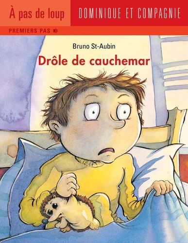 Bruno St-Aubin - Drôle de cauchemar - Niveau de lecture 3.