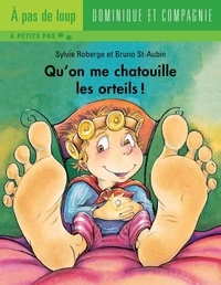 Bruno St-Aubin et Sylvie Roberge - Qu'on me chatouille les orteils !.