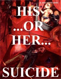 His ... Or Her ... Suicide.