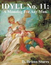 Idyll No. 11: A Monolog for Any Man