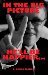 In The Big Picture, He'll Be Happier...