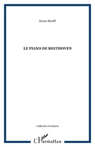 Le piano de Beethoven : roman