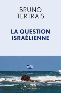 Livres en ligne téléchargeables gratuitement La question israelienne