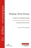 Bruno Tertrais - Thinking about strategy - A tribute to Sir Michael Quinlan.