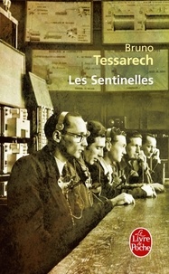 Bruno Tessarech - Les Sentinelles.