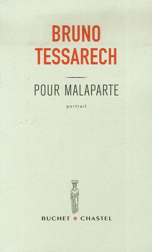 Bruno Tessarech - Pour Malaparte.