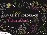 Bruno Thévenon - Fluo livre de coloriage friandises.