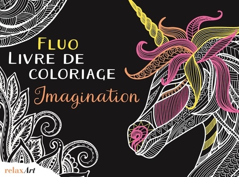 Bruno Thévenon - Fluo livre de coloriage imagination.