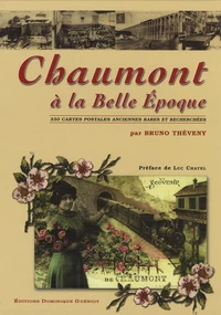 Chaumont à la Belle Epoque