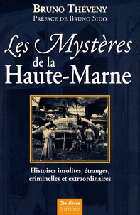 Bruno Théveny - Les Mystères de la Haute-Marne.