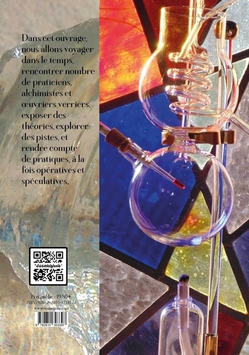 Maîtres-verriers et alchimistes. De l'alchimie du verre au verre alchimique 2e édition revue et augmentée