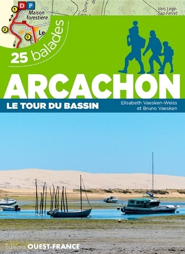 Arcachon, le tour du bassin. 25 balades et 25 cartes détaillées