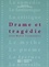 Drame et Tragédie - Edition 2001