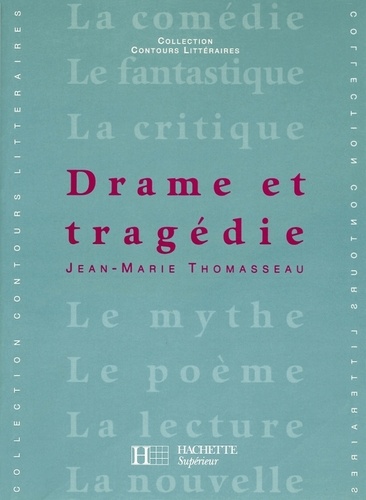 Drame et Tragédie - Edition 2001