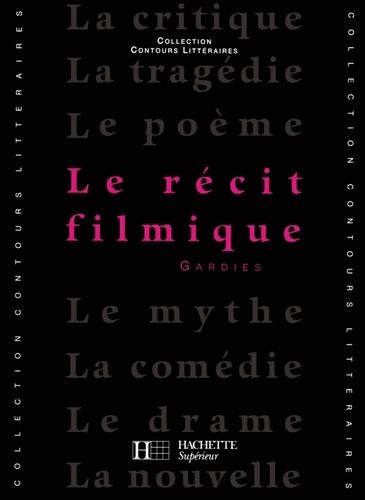 Le Récit filmique - Edition 1993