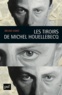 Bruno Viard - Les tiroirs de Michel Houellebecq.