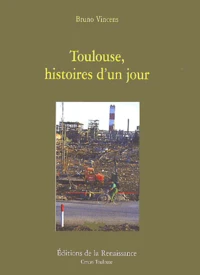 Toulouse, Histoires D'Un Jour