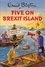 Five on Brexit Island. Enid Blyton for Grown Ups