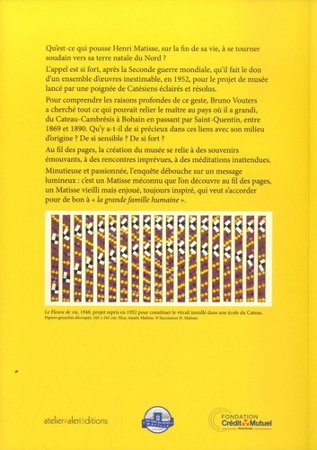 "Je vais renaitre au Cateau". Henri Matisse