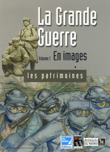 Bruno Vouters - La Grande Guerre - Volume 1, En images.
