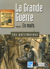 Bruno Vouters - La Grande Guerre - Volume 2, En mots.