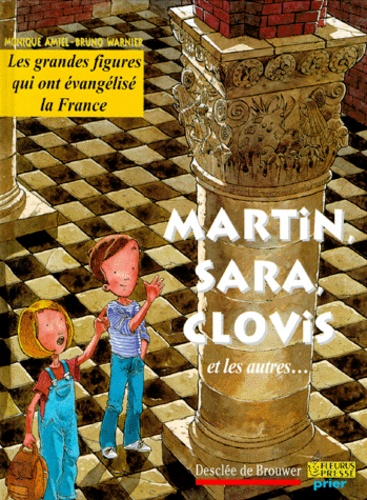 Bruno Warnier et Monique Amiel - Martin, Sara, Clovis Et Les Autres....