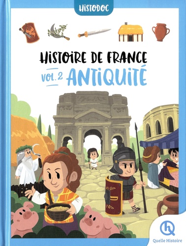 Bruno Wennagel et Mathieu Ferret - Histoire de France - Tome 2, Antiquité.