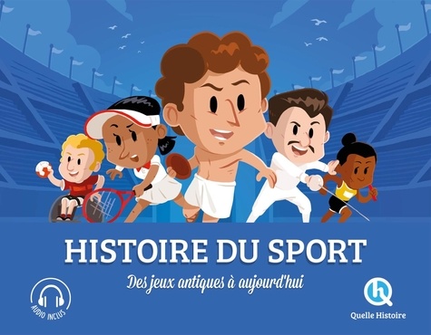 Bruno Wennagel et Mathieu Ferret - Histoire du sport - Des jeux antiques à aujourd'hui.