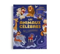 Les animaux célèbres de l'histoire
